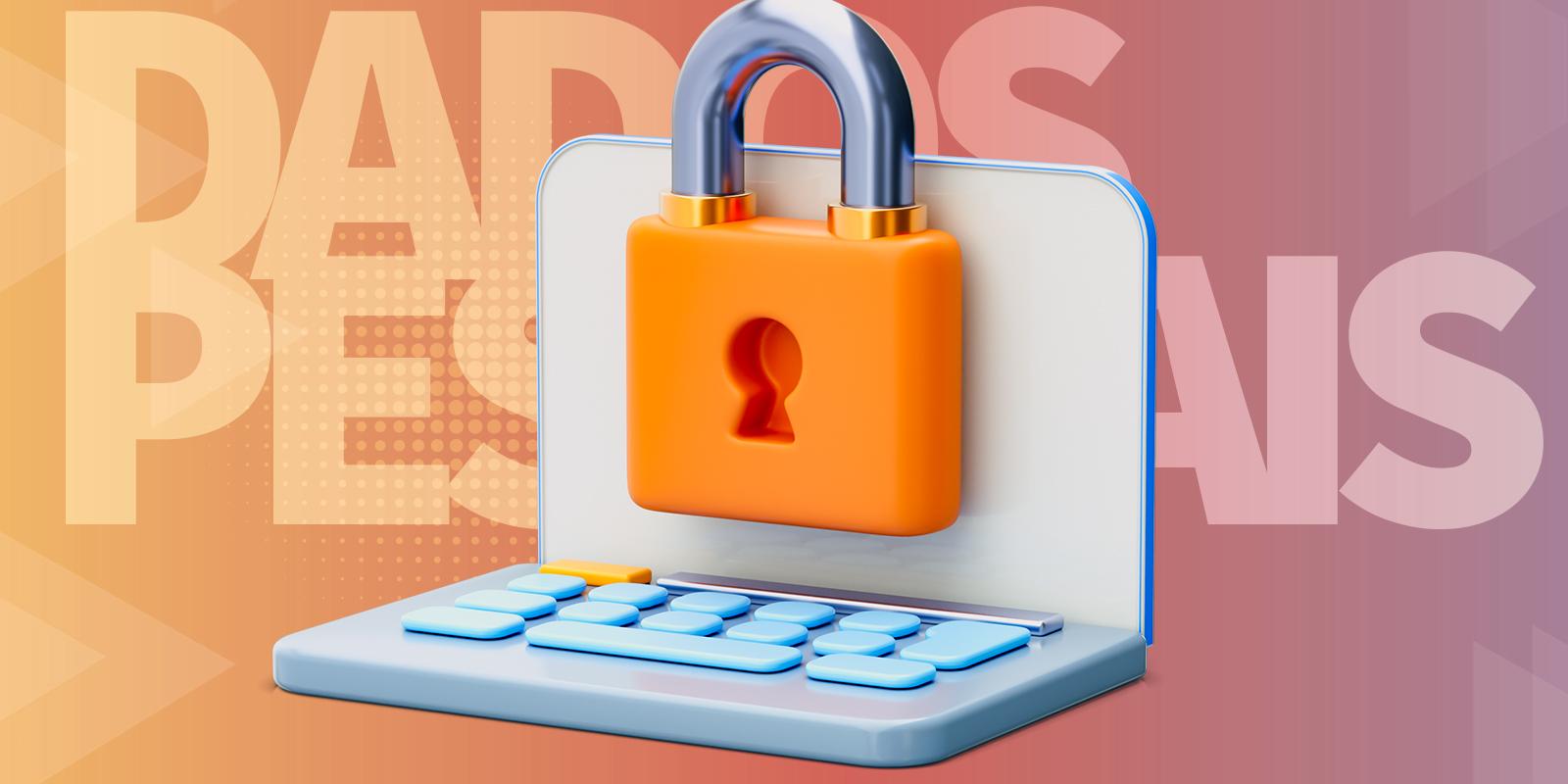 Proteção de Dados Pessoais: Seu Direito à Privacidade